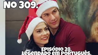 No 309  Episódio 28  Legendado em Português [upl. by Isaiah]