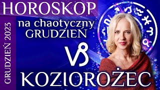 Koziorożec  horoskop na chaotyczny grudzień 2023 [upl. by Llydnek60]