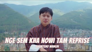 Nge sem kha nowi tam  Phuntsho Wangdi  lyrics video [upl. by Marguerite]