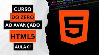 Curso de HTML5 01 Introdução a HTML [upl. by Saiff]