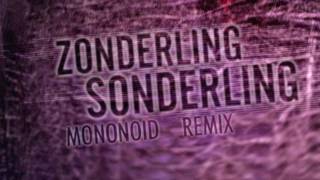 Zonderling  Sonderling Mononoid Remix  KR062 [upl. by Finley]