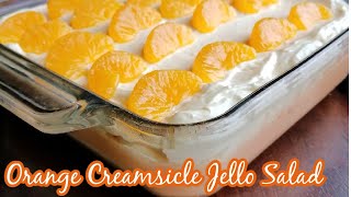 Orange Creamsicle Jello Salad [upl. by Paymar]