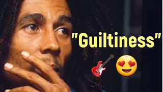 quotGuiltinessquot  Bob Marley  Laidback Guitar Cover of quotEXODUSquot Album [upl. by Coffin]