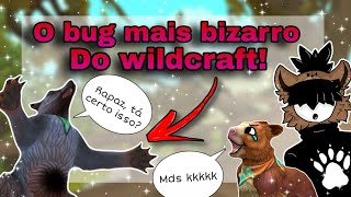 O BUG MAIS BIZARRO DO WILDCRAFT 🤯 [upl. by Zilvia877]