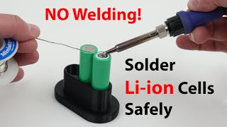 Best Soldering 18650 Lithium Cell Tutorial  NO Welding Just Solder [upl. by Nauqes329]