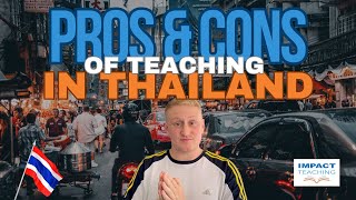 Teaching in Thailand 🇹🇭 the GOOD and the BAD 🤨 [upl. by Mandie]