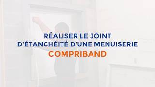 Tramico Pose du COMPRIBAND  Réaliser le joint détanchéité dune menuiserie [upl. by Basile]