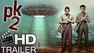 PK 2 Official Trailer  Aamir Khan l Ranbir Kapoor l Rajkumar Hirani l Anushka Sharma [upl. by Ymereg]