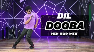 Dil Dooba Hip Hop Mix Dance Video  Dil Dooba Dance Ajay Poptron Dance Video [upl. by Holli]