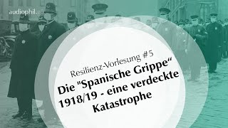 Die quotSpanische Grippequot 191819  eine verdeckte Katastrophe [upl. by Ylreveb]