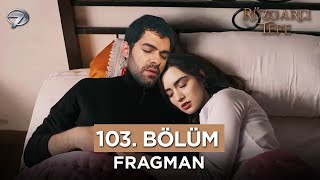 Rüzgarlı Tepe Dizisi 103 Bölüm Fragmanı  22 Mayıs Çarşamba [upl. by Ynnal]