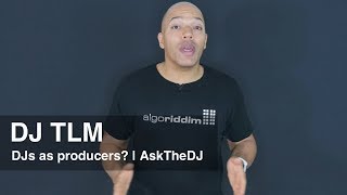 Do DJs need to be a producers  AskTheDJ Episode 9 [upl. by Nwahsyt172]