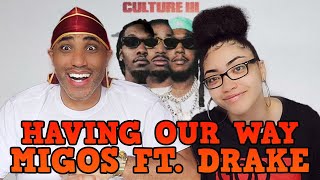 MY DAD REACTS TO Migos Feat Drake Having Our Way Reaction video REACTION [upl. by Aljan]