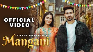 MANGANI Official Video  Yasir Hussain  New Punjabi Song 2022 [upl. by Seuqram]