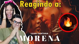 REACT  LUAN SANTANA  MORENA CLIPE OFICIAL 😱😱ela enlouqueceu [upl. by Theo]