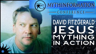 Brand New Talk Jesus Mything in Action David Fitzgerald at Mythinformation Conference II [upl. by Aennyl]