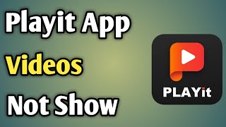 Playit Video Not Working  Playit Video Not Show  Video Not Show Playit  Playit App [upl. by O'Malley]