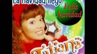 Tatiana La navidad llego [upl. by Candless]