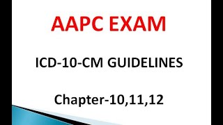 ICD10CM Chapter 101112 Coding Guidelines [upl. by Erdnaet823]