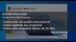 REVIT 2022  COMO BAIXAR E REGISTRAR EDUCACIONAL [upl. by Etnoel]