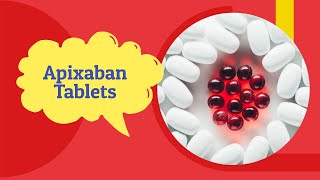 Apixaban Side Effects and Uses  apixaban Tablet 5 mg 2 5 mg  Tab Eliquis [upl. by Bouton]