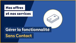 Comment gérer la fonctionnalité Sans Contact   La Banque Postale [upl. by Riaj27]