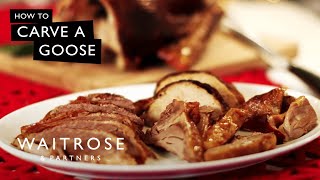 How To Carve A Goose  Waitrose [upl. by Rebmetpes919]