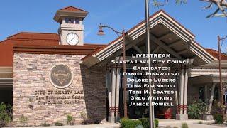 LIVESTREAM Shasta Lake City Council Candidate FORUM [upl. by Ylloj354]