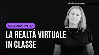 La realtà virtuale in clasee con Cristiana Pivetta [upl. by Greta790]