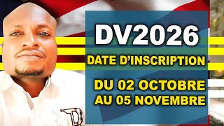 DV LOTTERY 2026  PHOTO ET LA DATE DINSCRIPTION DU 02 OCTOBRE AU 05 NOVEMBRE 2024 [upl. by Weinrich957]