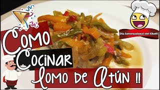 Como Cocinar Lomo de Atún Rico Fácil y Saludable  RECETA LOMO DE ATUN [upl. by Marelda701]