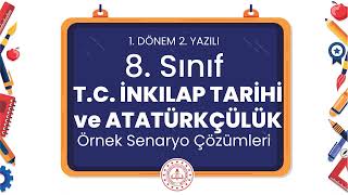 8 Sınıf TC İnkılap Tarihi ve Atatürkçülük 1 Dönem 2 Yazılı Örnek Senaryo Çözümleri [upl. by Atinus]