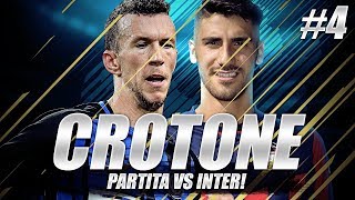 CARRIERA ALLENATORE CROTONE 4 BIG MATCH CONTRO LINTER FIFA 18 ITA [upl. by Aryl]