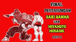 Final Pertarungan Baki Hanma dan Miyamoto Musashi part 2 [upl. by Cuthbertson432]