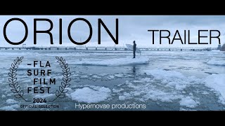 ORION Trailer  Ice Water Surf Film 2024  River Surfing in Extreme Cold and Dangerous Conditions [upl. by Song]