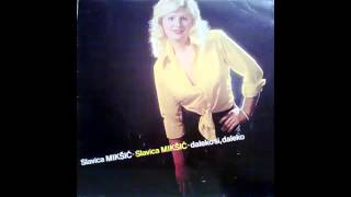 Slavica Miksic  Hajde dragi usne daj  Audio 1983 HD [upl. by Greenquist]