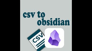 csv to obsidian [upl. by Tija]