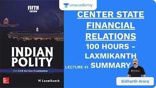 L41 Center State Financial Relations  100 Hours  Laxmikanth Summary  UPSC  Sidharth Arora [upl. by Fleta]