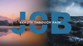 Job Beauty Through Pain  Week 1 [upl. by Alake]