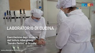 ISTITUTO ALBERGHIERO DI BRINDISI  Esercitazione nel Laboratorio di Cucina [upl. by Clinton]