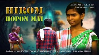 Hirom Hopon Mai Santali Short Film [upl. by Pul]