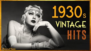 1930s Vintage Hits  The Era Of Style Playlist Non Stop [upl. by Adamik]