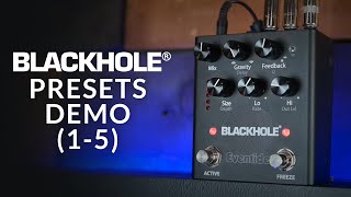 Eventide Blackhole Reverb Pedal  Presets 15 Demo Guitar [upl. by Freida]