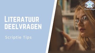 LITERATUUR deelvragen BEANTWOORDEN  Hoe aanpakken  Scriptie TIPS [upl. by Retxed]