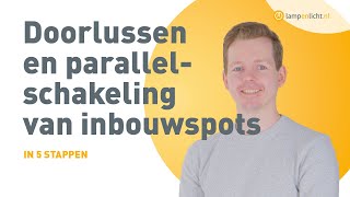 Doorlussen en parallelschakelingen maken met spots  TECHNISCHE UITLEG [upl. by Ainocal]