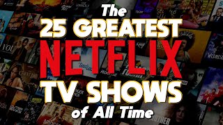 Top 25 Best NETFLIX TV SHOWS of All Time 2024 [upl. by Eltotsira]