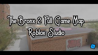 FREE THE BRONX 2 FULL GAME MAP ROBLOX STUDIO [upl. by Alraep761]