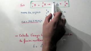 fusion nucléaire et énergie libérée [upl. by Suidualc37]