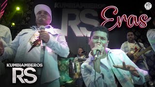 Los Kumbiamberos RS  Eras Videoclip Oficial [upl. by Asirahc]