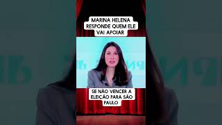 Marina Helena responde quem ela vai apoiar se não vencer as eleições [upl. by Hairahcez]